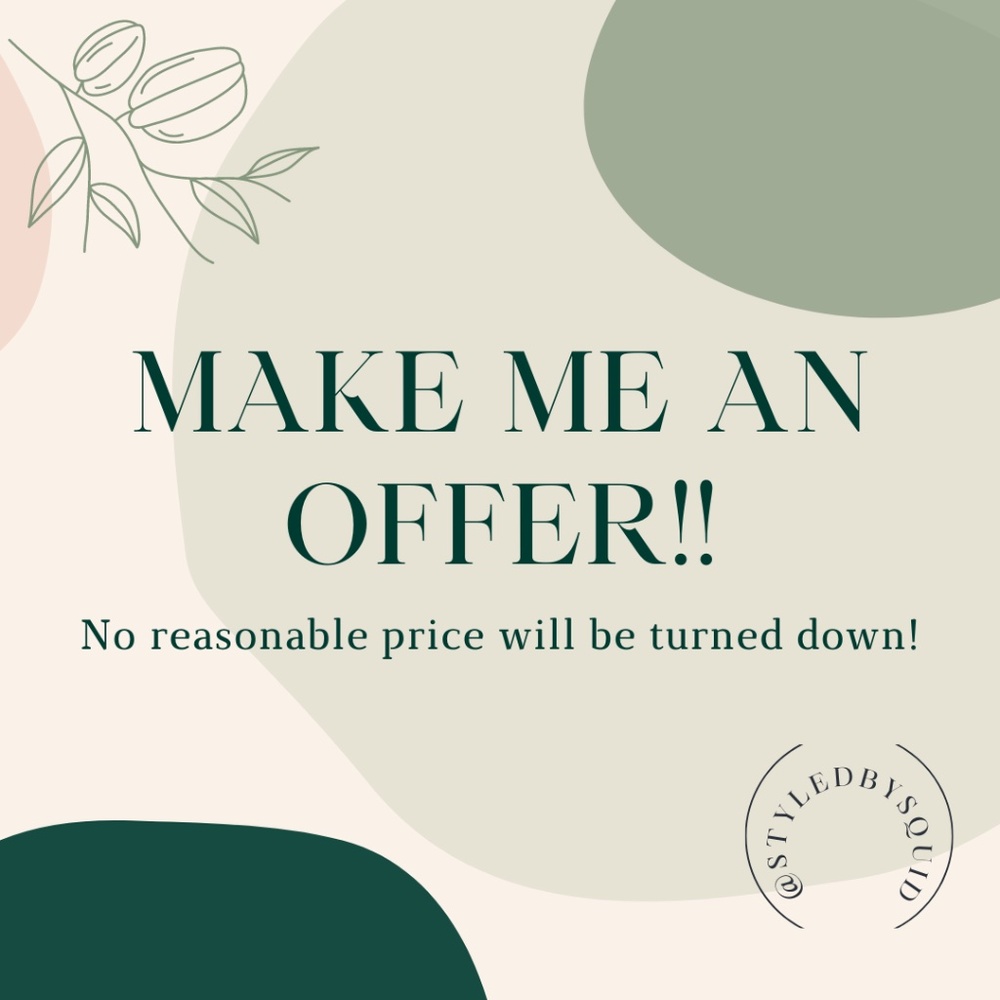All offers encouraged and welcomed!
